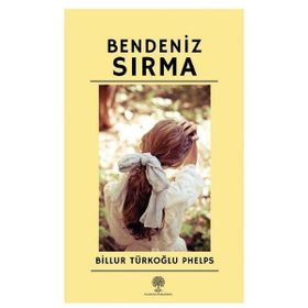Bendeniz Sırma - Billur Türkoğlu Phelps