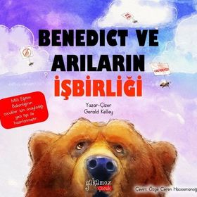 Benedict ve Arıların İşbirliği - Yakamoz Yayınları