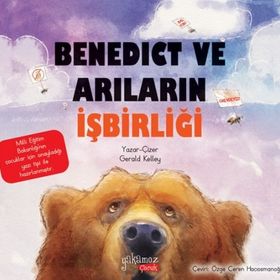 Benedict ve Arıların İşbirliği - Yakamoz Yayınları