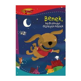 BENEK KEDI OLMAYI DÜŞLEYEN KÖPEK - DAMIAN LEIBOVICH