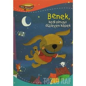 BENEK KEDI OLMAYI DÜŞLEYEN KÖPEK - DAMIAN LEIBOVICH