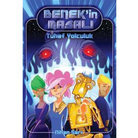 BENEK'IN MASALI 1 - TUHAF YOLCULUK - NIHAN SARI
