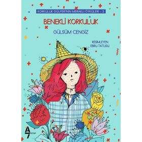 Benekli Korkuluk-Korkuluk Gülperinin Meraklı Öyküleri 3 - Gülsüm Cengiz