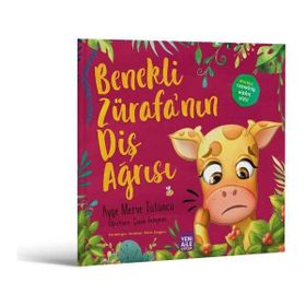 Benekli Zürafa’nın Diş Ağrısı - Ayşe Merve Tütüncü