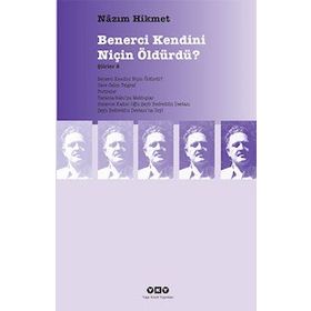 Benerci Kendini Niçin Öldürdü? - Nazım Hkmet