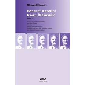 Benerci Kendini Niçin Öldürdü? - Nazım Hkmet