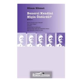 BENERCI KENDINI NİÇİN ÖLDÜRDÜ? - NÂZIM HIKMET RAN