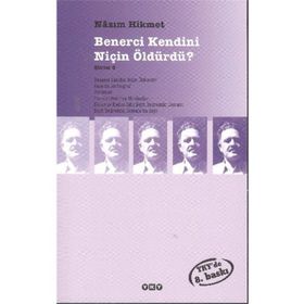 BENERCI KENDINI NİÇİN ÖLDÜRDÜ? - NÂZIM HIKMET RAN