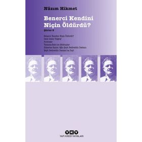 Benerci Kendini Niçin Öldürdü? - Şiirler 2 Yapı Kredi Yayınları