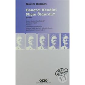 Benerci Kendini Niçin Öldürdü? - Şiirler 2 Yapı Kredi Yayınları