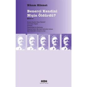 Benerci Kendini Niçin Öldürdü? - Şiirler 2 Yapı Kredi Yayınları
