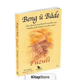 Beng ü Bade - muhammed b suleyman el bagdadi fuzuli