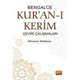 Bengalce Kur’an-ı Kerim Çeviri Çalışmaları - Mizanur Rahman