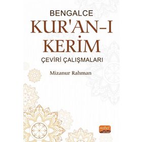 Bengalce Kur’an-ı Kerim Çeviri Çalışmaları - Mizanur Rahman