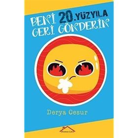 Beni 20.Yüzyıla Geri Gönderin - Derya Cesur