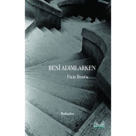 Beni Adımlarken - Filiz Bedük