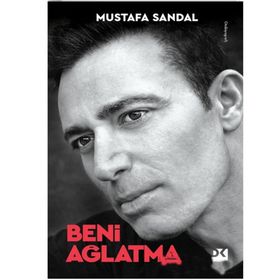 Beni Ağlatma - Mustafa Sandal Doğan Kitap
