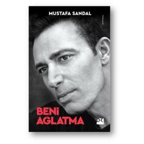 Beni Ağlatma - Mustafa Sandal Doğan Kitap