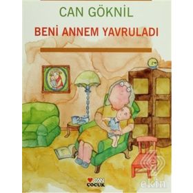 Beni Annem Yavruladı - Can Göknil