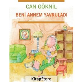 Beni Annem Yavruladı - Can Göknil