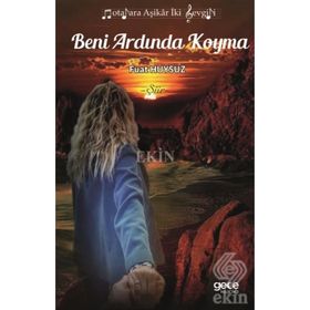 Beni Ardında Koyma - Fuat Huysuz