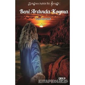 Beni Ardında Koyma - Fuat Huysuz
