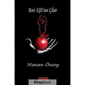 BENI AŞK'TAN ÇIKAR - NAZAN ÖZSOY