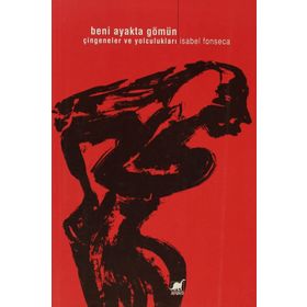 Beni Ayakta Gömün - İsabel Fonseca İsabel Fonseca