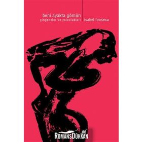 Beni Ayakta Gömün - İsabel Fonseca İsabel Fonseca