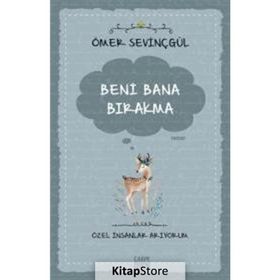 Beni Bana Bırakma - Özel İnsanlar Arıyorum - Ömer Sevinçgül