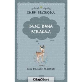 Beni Bana Bırakma - Özel İnsanlar Arıyorum - Ömer Sevinçgül