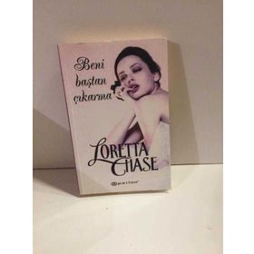 BENI BAŞTAN ÇIKARMA - LORETTA CHASE