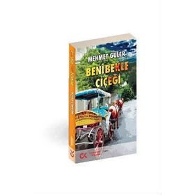 BENI BEKLE ÇİÇEĞİ - MEHMET GÜLER