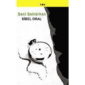 Beni Beklerken - Sibel Oral