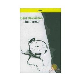 Beni Beklerken - Sibel Oral