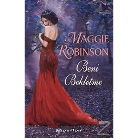 Beni Bekletme - Maggie Robinson