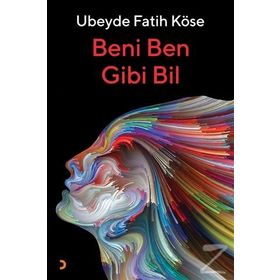 Beni Ben Gibi Bil - Ubeyde Fatih Köse
