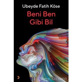 Beni Ben Gibi Bil - Ubeyde Fatih Köse