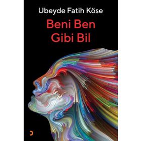 Beni Ben Gibi Bil - Ubeyde Fatih Köse