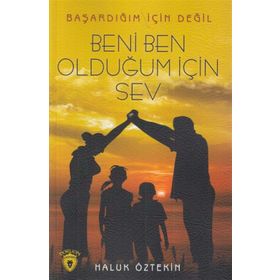 Beni Ben Olduğum İçin Sev - Haluk Öztekin