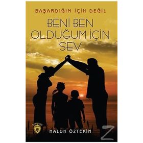 Beni Ben Olduğum İçin Sev - Haluk Öztekin