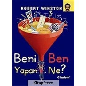 BENI BEN YAPAN NE? - ROBERT WINSTON