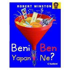 BENI BEN YAPAN NE? - ROBERT WINSTON