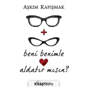 Beni Benimle Aldatır Mısın? - Aşkım Kapışmak