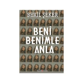 Beni Benimle Anla - Beril Şeker