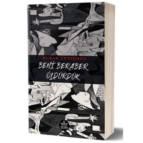 Beni Beraber Öldürdük - Burak Yetişmez