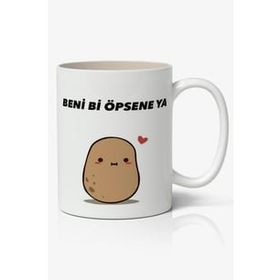 Beni Bi Öpsene Ya Yazılı Baskılı Kupa