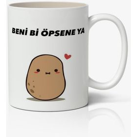 Beni Bi Öpsene Ya Yazılı Baskılı Kupa