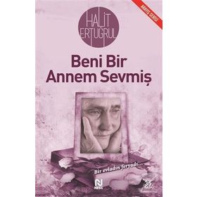 BENI BIR ANNEM SEVMİŞ BIR EVLADIN FERYADI - HALIT ERTUĞRUL