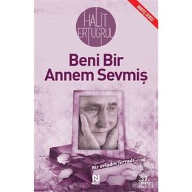 BENI BIR ANNEM SEVMİŞ BIR EVLADIN FERYADI - HALIT ERTUĞRUL